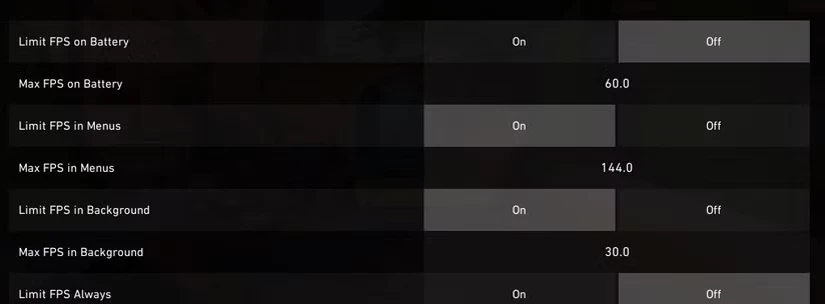 گزینههای Limit FPS را در Menus و Limit FPS در Background فعال و غیرفعال کنید.