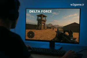 آموزش کامل بازی دلتا فورس (Delta Force) | از مبتدی تا حرفه‌ای
