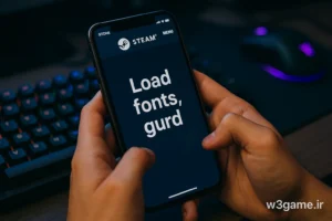 رفع مشکل گیر کردن استیم گارد موبایل در صفحه Load Fonts, Guard