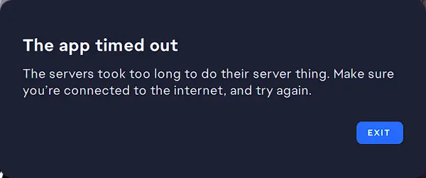 The App Timed Out